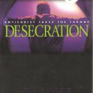 Desecration - Antichrist Takes The Throne - Left Behind #9 - SC