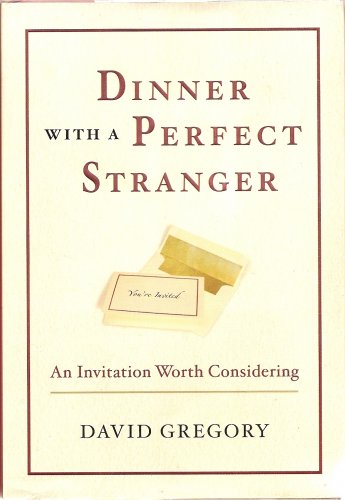 Dinner With A Perfect Stranger - An Invitation Worth Considering