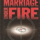 Marriage Under Fire