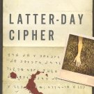 Latter-Day Cipher
