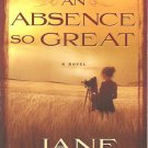 An Absence So Great - A Novel
