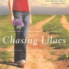 Chasing Lilacs