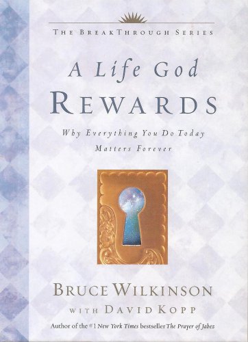 A Life God Rewards - The Breakthrough Series