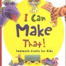 I Can Make That!