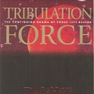 Tribulation Force - The Continuing Drama Of Those Left Behind - Left Behind #2 - Now #5