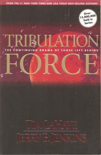 Tribulation Force - The Continuing Drama Of Those Left Behind - Left Behind #2 - Now #5