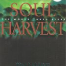Soul Harvest - The World Takes Sides - Left Behind #4 - Now #7