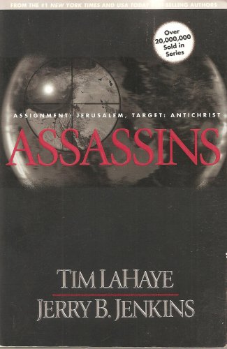 Assassins - Assignment: Jerusalem, Target: Antichrist - Left Behind #6 - Now #9