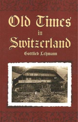 Old Times In Switzerland