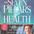 The Seven Pillars Of Health