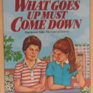 What Goes Up Must Come Down (Hardcover Title:  The Law Of Gravity)