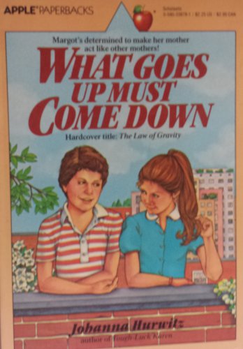 What Goes Up Must Come Down (Hardcover Title:  The Law Of Gravity)