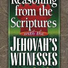 Reasoning From The Scriptures With The Jehovah's Witnesses
