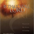 Is That You, Lord?