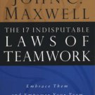 The 17 Indisputable Laws Of Teamwork