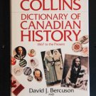 The Collins Dictionary Of Canadian History - 1867 To The Present
