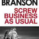 Screw Business As Usual