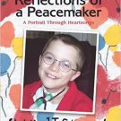 Reflections Of A Peacemaker