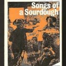 Songs Of A Sourdough