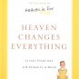 Heaven Changes Everything