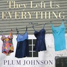 They Left Us Everything - A Memoir