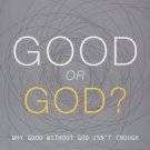 Good Or God?