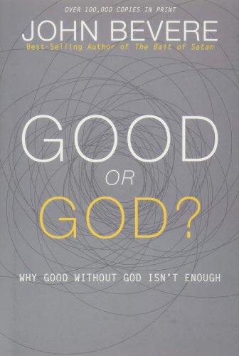 Good Or God?