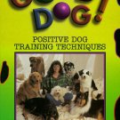 GOOD DOG!