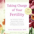 Taking Charge Of Your Fertility - 10th Anniversary Revised Edition
