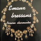 Agnès Bruno.  Emaux bressans – parures charmantes.