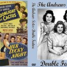 THE ANDREWS SISTERS DOUBLE FEATURE 1944-45 Moonlight and Cactus/Her Lucky Night