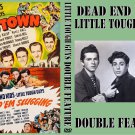 LITTLE TOUGH GUYS DOUBLE FEATURE 1942-43 Mug Town/Keep 'Em Slugging LITTLE TOUGH GUYS DOUBLE FEATURE 1942-43 Mug Town/Keep 'Em Slugging