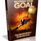Scoring Your Goal (ebook)