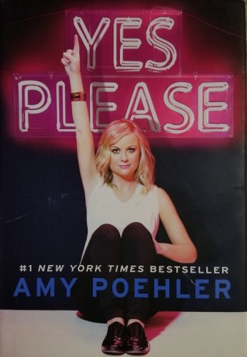 Yes Please by Amy Poehler