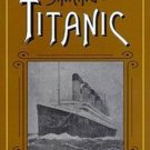 The Sinking of the Titanic Ed. Bruce M. Caplan