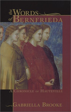 The Words of Bernfrieda by Gabriella Brooke