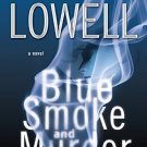Blue Smoke and Murder by Elizabeth Lowell
