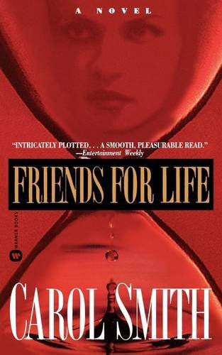 Friends for Life by Carol Smith
