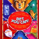 Bet You Can!: Science Possibilities To Fool You by Vicki Cobb and Kathy Darling