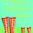 My Best Friend's Girl: A Novel by Dorothy Koomson