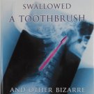The Woman Who Swallowed a Toothbrush by Rob Myers