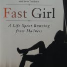 Fast Girl: A Life Spent Running from Madness by Suzy Favor Hamilton