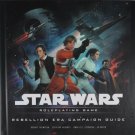 Star Wars Roleplaying Game: Rebellion Era Campaign Guide