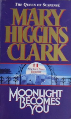 Moonlight Becomes You by Mary Higgins Clark