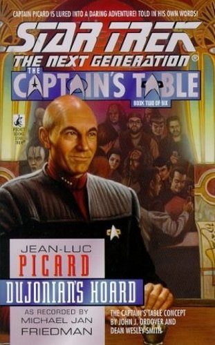 Dujonian's Hoard (Star Trek The Next Generation: The Captain's Table, Book 2)