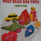 Easy-to-Make Felt Bean Bag Toys by Jean Ethe