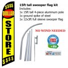 DOLLAR STORE $$$$ flag kit full sleeve swooper flag banner 15ft tall