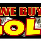 WE BUY GOLD windshield advertising banner sign black