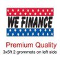 WE FINANCE Sign Flag 3x5ft advertising  banner sign