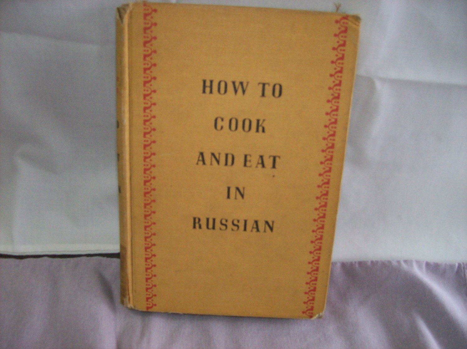 How to Cook and Eat in Russian Awesome Cook Book